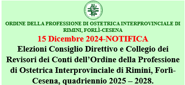 Notifica elezioni Consiglio Direttivo e Collegio dei Revisori dei Conti dell’Ordine della Professione di Ostetrica Interprovinciale di Rimini, Forlì-Cesena, quadriennio 2025 – 2028